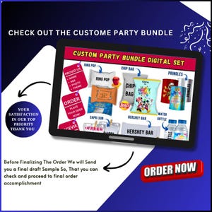 May include: A digital set for a custom party bundle, shown on a tablet. The image features party supplies such as ring pops, chip bags, Capri Sun, Hershey bars, water bottles, and Pringles. Text includes "Order Now" and "Custom Party Bundle Digital Set."