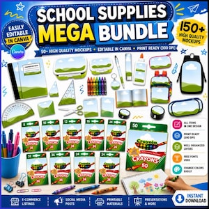 May include: A digital school supplies mega bundle featuring 150+ high-quality mockups. Includes notebooks, lunch boxes, crayons, scissors, a backpack, and a protractor. The text reads School Supplies Mega Bundle, Easily Editable In Canva, and 150+ High Quality Mockups.