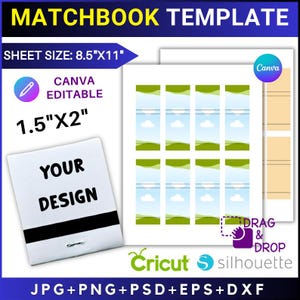 May include: A matchbook template design with the text "MATCHBOOK TEMPLATE". The sheet size is 21.6cm x 27.9cm with a matchbook size of 3.8cm x 5.1cm. The design includes the text "YOUR DESIGN" and is Canva editable. Compatible with Cricut and Silhouette.
