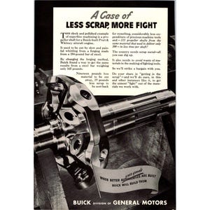 May include: Vintage advertisement for Buick automobiles. The image features a detailed view of a propeller shaft, highlighting the precision machining process. Text reads "A Case of Less Scrap, More Fight" and promotes efficient use of materials.