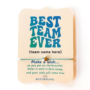BEST TEAM EVER  - Custom team name on card  - Dutchpearl - first day of school - friendship bracelet  - string wish bracelet - sports team