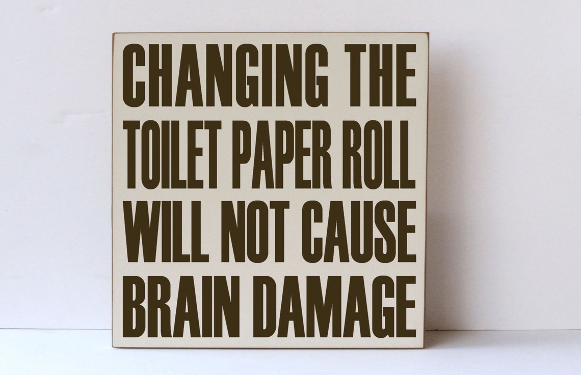 Changing Toilet Paper Wooden Sign Bathroom Decor Humorous | Etsy