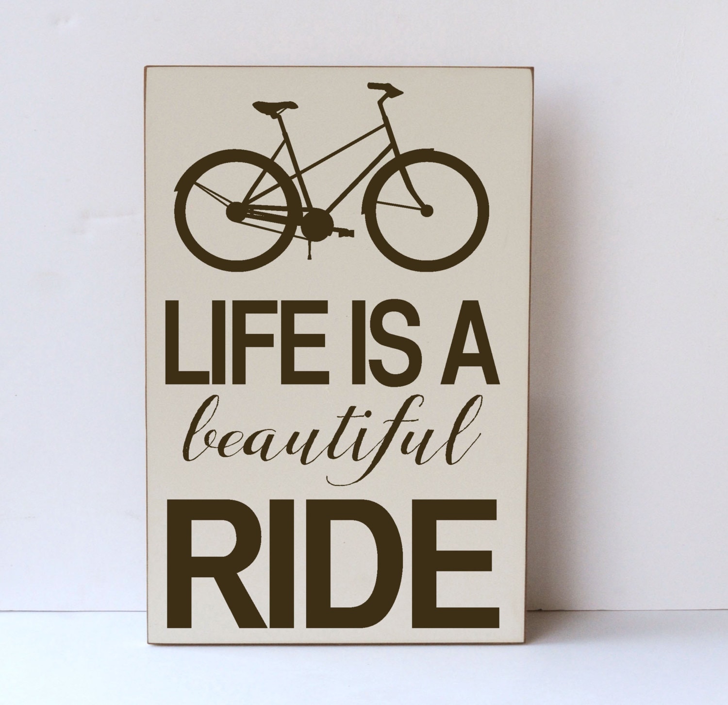 Life Is a Beautiful Ride Bicycle Wood Sign Bicycle Sign Etsy