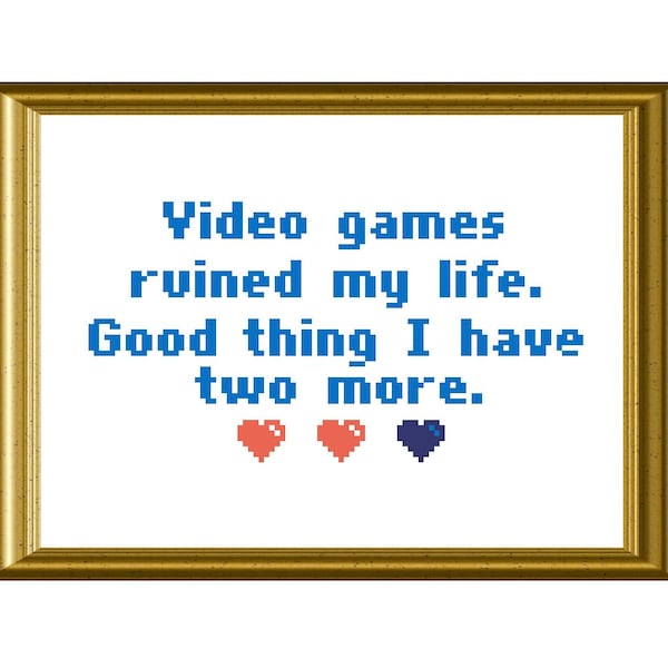 Video Games Counted Cross Stitch PDF Pattern Funny Quote