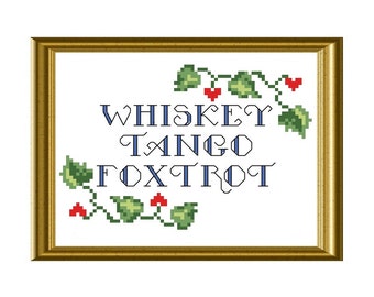 WTF Whiskey Tango Foxtrot Funny Quote Cross Stitch Pattern