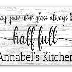 Personalized Wine Kitchen Sign: Solid Wood, Half Full Design