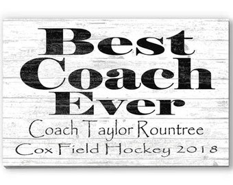 Custom Best Coach Ever Gift Sign Personalized Coaches Award Team Appreciation End of Season Coach's Thank You **FREE SHIPPING 2nd Day Air!**