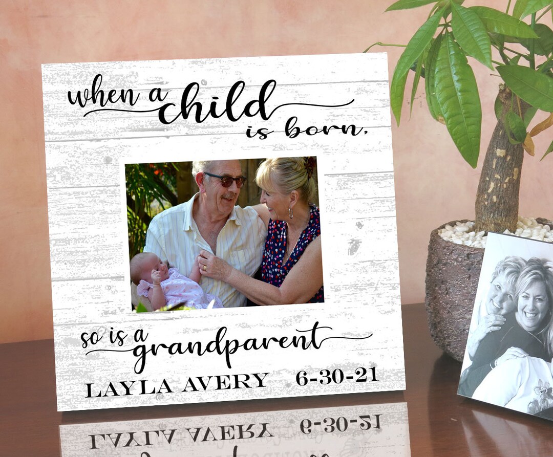 When A Child is Born so is A Grandparent Photo Frame Alternative New