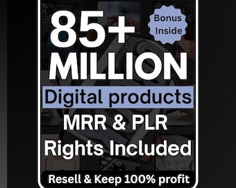 85 Million+ Ultimate PLR MRR Bundle Ideal for Passive Income | Plr Mrr Digital Products| Master Resell Rights | All our PLR Digital Products