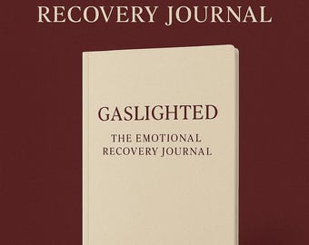 Gaslighted: The Emotional Recovery Journal