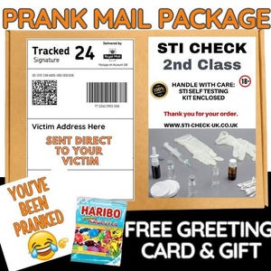 May include: A brown cardboard prank mail package with the text "PRANK MAIL PACKAGE" and "STI CHECK 2nd Class". The package includes a Haribo candy bag and a "FREE GREETING CARD & GIFT". The package is addressed to the victim.