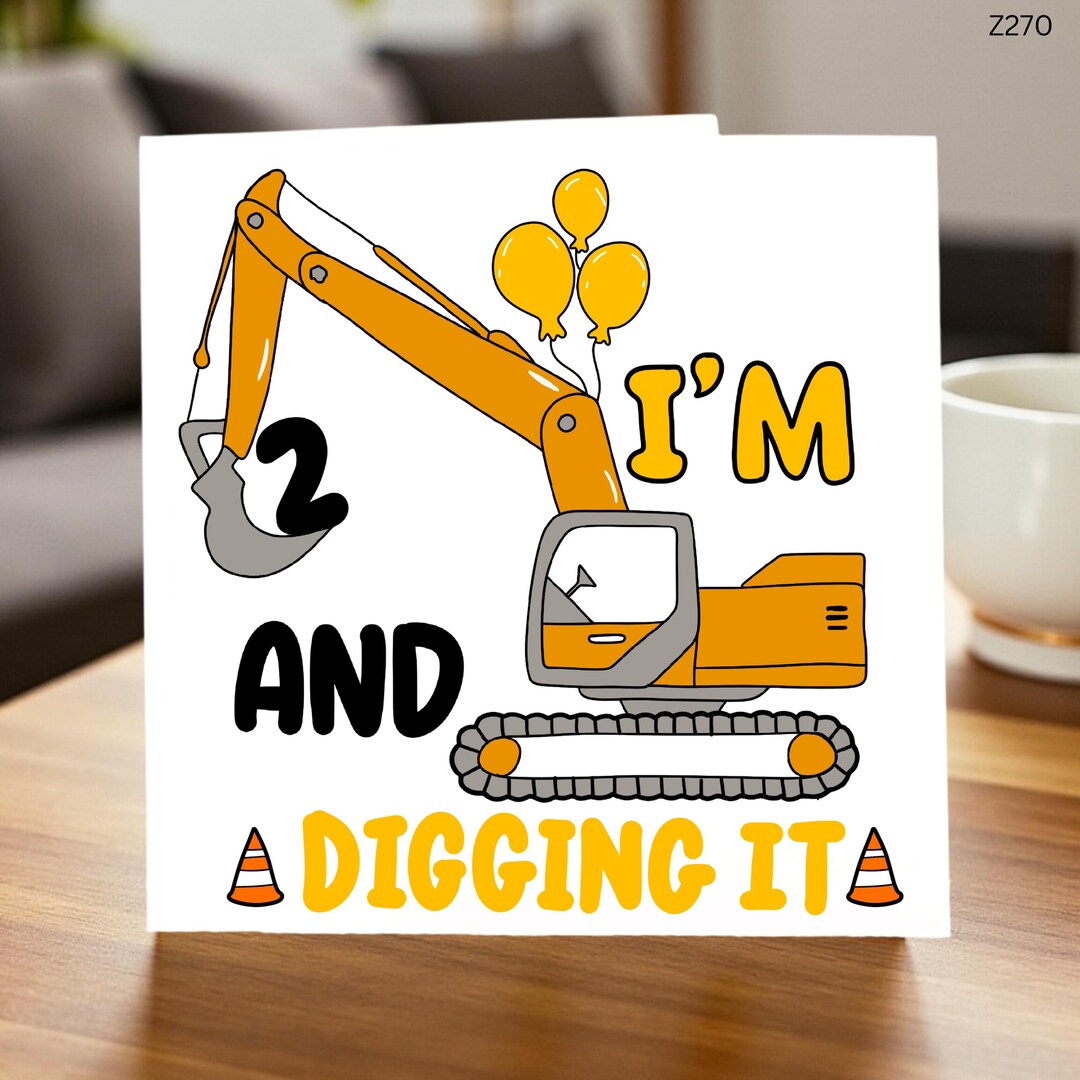 Personalised 2nd Birthday Card for Boys, Digging It Card, Excavator ...