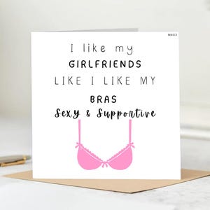 Funny Supportive Girlfriend Card – Sexy & Supportive Bra Humor – Cute Love Card for Her – Best Friend Girlfriend– Unique Relationship Card