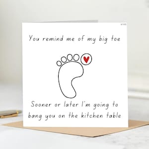 Funny Big Toe Pun Card – Humorous Footprint Love Card, Quirky Romantic Greeting for Partner, Kitchen Table Joke Love Card