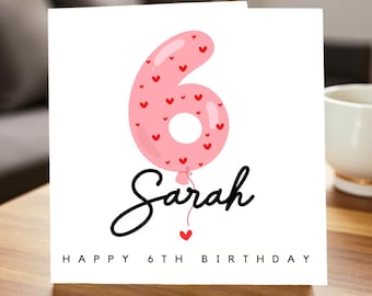 Personalized 6th Birthday Card for Girls, Custom Name Happy Sixth Birthday Card, Pink Balloon Heart Design for Daughter, Granddaughter,Niece