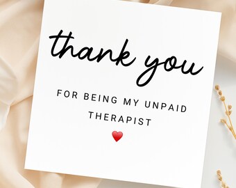 Lustige Dankeskarte – „Thank You For Being My Unpaid Therapist“ Für Freunde & Kollegen