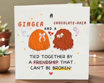 Carte meilleure amie, cadeau meilleure amie personnalisée, carte d'amitié pour elle, amis cheveux gingembre et chocolat, carte lien incassable, cadeau pour meilleure amie