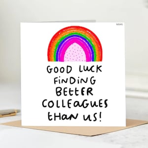 Good Luck Finding Better Colleagues Than Us, Funny New Job Leaving Card ,Good Luck In Your New Job-We&#39;ll Miss You Card-Personalised Card