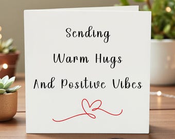 Sending Warm Hugs and Positive Vibes Card, Thinking of You Gift, Sympathy Greeting Card, Get Well Soon Card for Friend, Encouragement