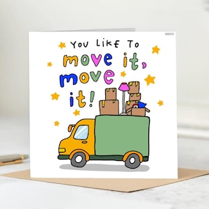 You like to move it move it card, Housewarming card, Moving House card, Moving card, Personalised Home card, New Home Card