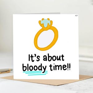 it&#39;s about bloody time Card,love card - Funny Wedding Card, Funny Engagement Card , Couple card, Congratulations Card