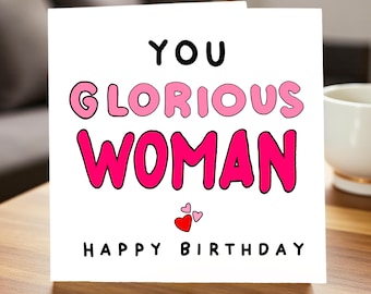 You Glorious Woman Birthday Card, Funny Birthday Card for Her, Cute Feminist Card for Wife Girlfriend Friend, Bold Typography 6x6 Card