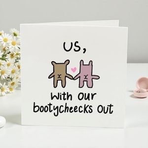 Divertente noi con il nostro bottino, biglietto di auguri carino per coppia, umorismo sul sedere, biglietto di auguri 6x6 vuoto all'interno, biglietto di auguri per anniversario, scherzo d'amore per il partner