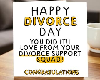 Tarjeta de Feliz Día del Divorcio. ¡Felicidades por tu divorcio! ¡Lo lograste! Con cariño, de parte de tu equipo de apoyo para el divorcio. Tarjeta de felicitación humorística para el divorcio.