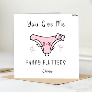 Funny Sexy Card–You Give Me Fanny Flutters–Flirty Greeting Card for him/her,Personalised Naughty Love Card,Fanny Flutters Quote,Funny card