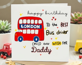 Personalised Bus Driver Daddy Birthday Card - Cute London Red Bus Design - Best Bus Driver Dad - Custom From Kids Children- Birthday Card