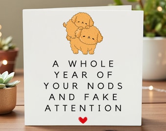 Funny 1st Anniversary Card – 1 Year of Pretending to Listen to Everything I Say, Humorous Love Card for Husband or Wife