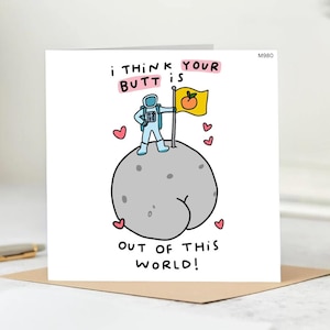 your butt is out of this world, Funny Card, Love Card, Birthday, Anniversary Card -Hilarious Greeting Card,rude funny card