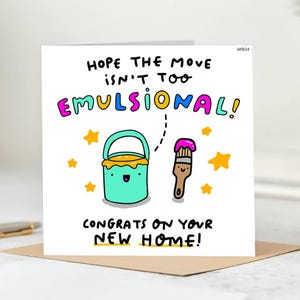 Hope the move isn&#39;t too emulsional !  card, Housewarming card, Moving House card, Moving card, Personalised Home card, New Home Card