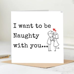 I Want to Be Naughty with You Card – Flirty Romantic Greeting Card-Romantic Naughty Couple Greeting Card-Humorous Love Card for Partner