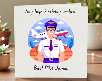 Personalised Pilot Birthday Card, Best Airline Pilot Ever Card, Aviation Birthday Gift, Custom Name Card for Pilot, 6x6
