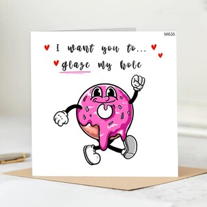 I Want You To Glase My Hole , Funny Card, Love Card, Birthday, Anniversary Card -Rude Cheeky Card,Hilarious Greeting Card