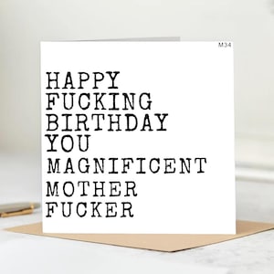 Funny Bold Birthday Card for Friend, Humorous Swear Word Greeting Card,Happy Birthday You Magnificent Mother Fucker-Edgy Adult Birthday Card
