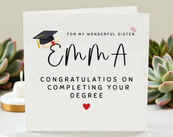 Personalisierte Abschlusskarte für Schwester, Glückwunsch zum Abschluss Ihres Abschlusses, benutzerdefiniertes Namen-Hochschulabschlussgeschenk, College-Grad für Sie