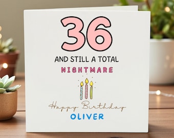 36 Geburtstagskarte für Ihn Sie, 36 und immer noch ein totaler Albtraum, lustiges Geschenk zum 36 Geburtstag, personalisierte Karte 36 Geburtstag, sechsunddreißig Geburtstag