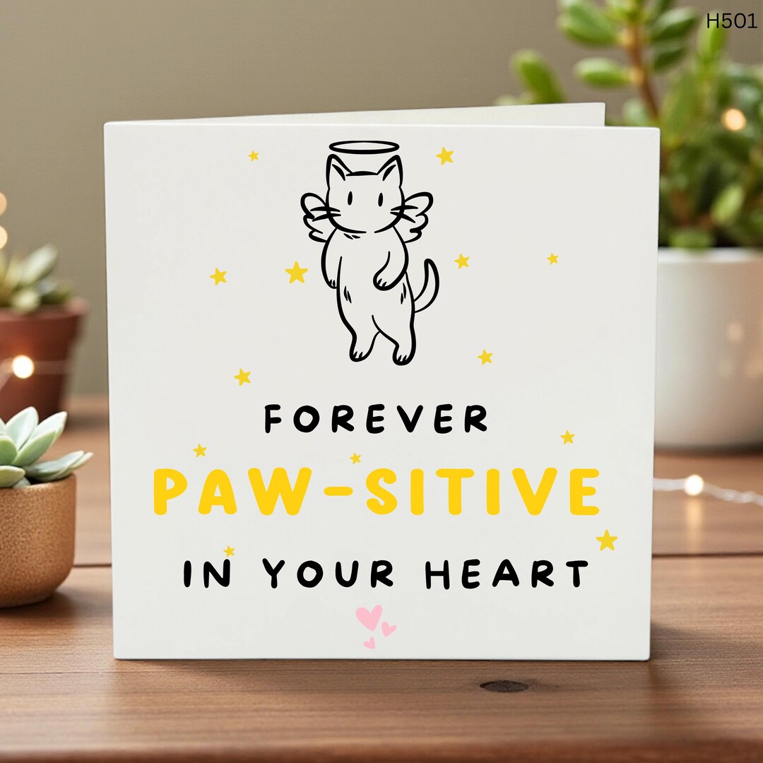 Pawsitive Card Pet Sympathy Card Cat, Forever Pawsitive in Your Heart, Loss of Cat ...