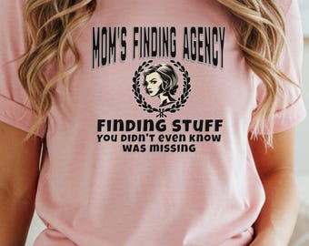 Koszulka „Mama Finding Agency” | Zabawna koszulka dla mamy | Koszulka z humorem macierzyństwa | Prezent dla mamy | Bluza z nadrukiem „Mam Life” | Pomysł na prezent na Dzień Matki
