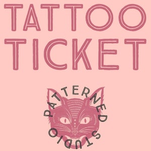 Tattoo Ticket