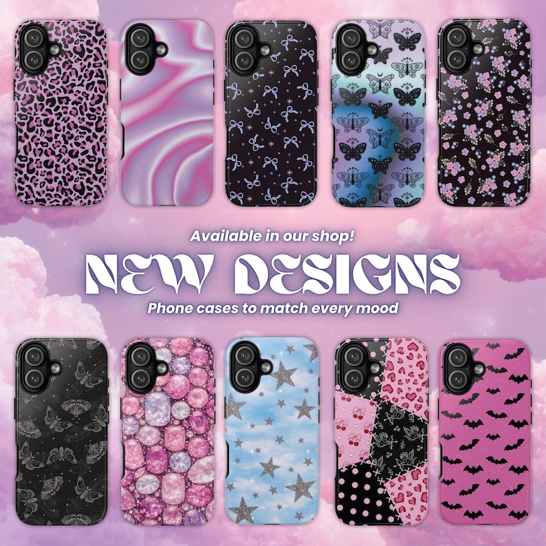 May include: A collection of phone cases with various designs, including leopard print, swirling pink and purple, bows, butterflies, and floral patterns. The cases are available in different colors and styles. The text "NEW DESIGNS" and "Phone cases to match every mood" are also visible.