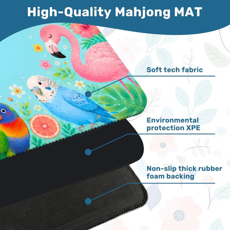May include: A high-quality Mahjong mat with a colorful design featuring a pink flamingo, blue parakeet, and other tropical elements. The mat has a soft tech fabric surface, environmental protection XPE, and a non-slip thick rubber foam backing.