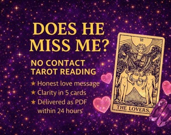 Love Tarot Reading - 5 Card Clarity, Does He Miss Me? (PDF)