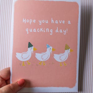 Have a Quacking Day | Funny Birthday Card