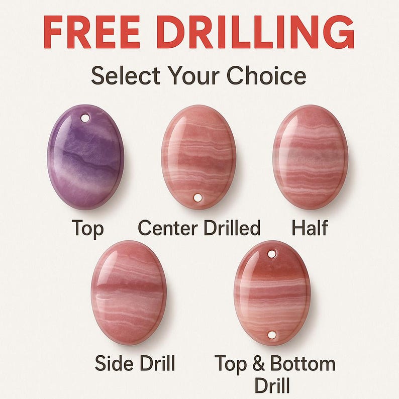 May include: An image displays five oval-shaped gemstones with different drilling options. The gemstones are in shades of pink and purple, with visible patterns. Text at the top reads "FREE DRILLING" and "Select Your Choice".