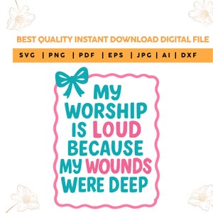 My Worship Is Loud PNG SVG Preppy Christian Shirt Design Jesus Quote Bible Verse PNG Faith-Based Sublimation for Women Religious  Clipart