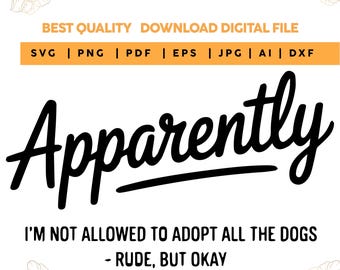 Funny Dog Mom Quote SVG PNG, Rude Dog Saying (Digital Files)