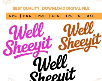 Well Sheeyit SVG Bundle,Sublimation PNG,Distressed Western Style,trendy png